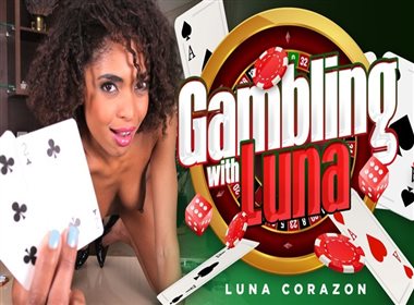 Gambling With Luna POV